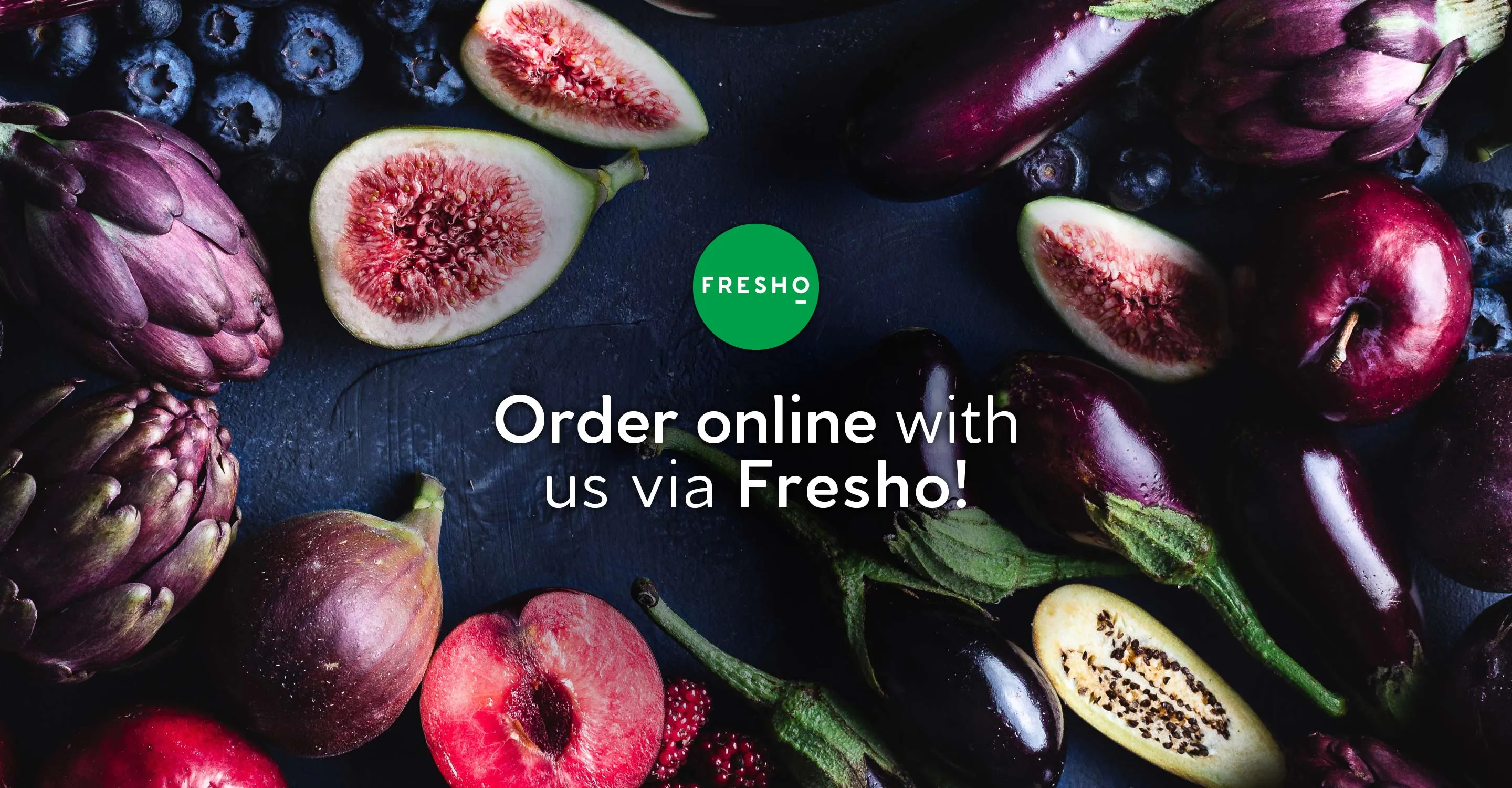 Fresho. Order online with us via Fresho!